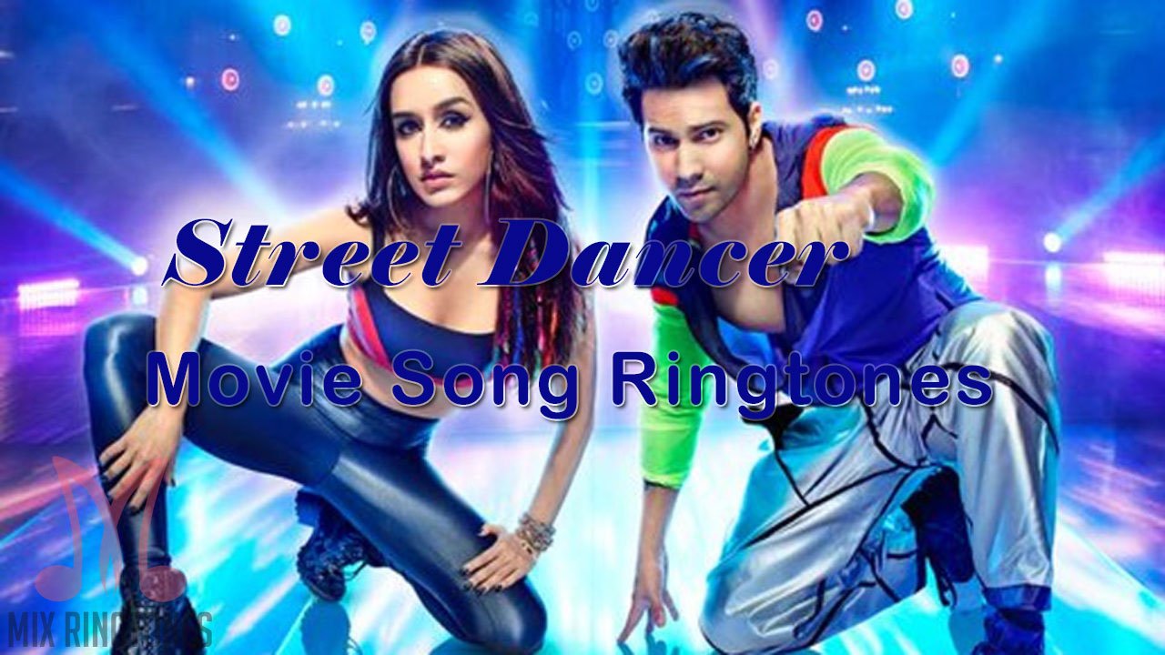 Street Dancer Hindi Movie Song Ringtones Mp3 Ringtones Download for