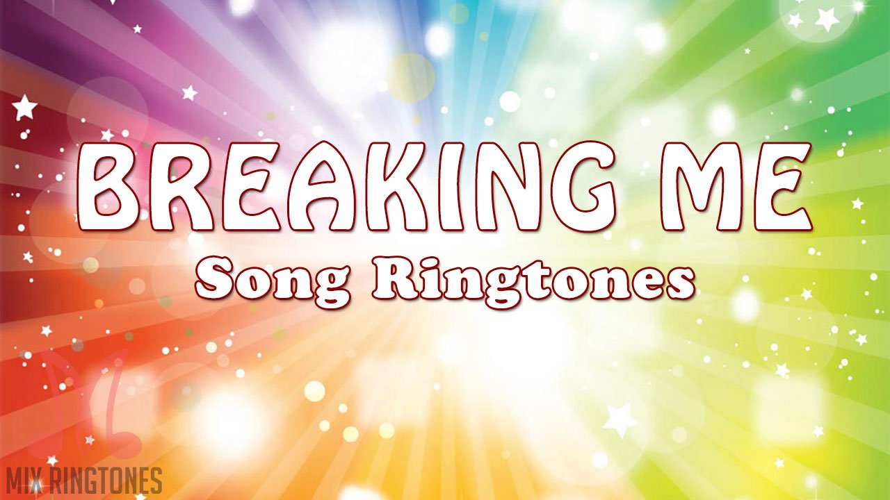 Topic Feat. A7S Breaking Me Song Ringtone Mp3 Ringtones Download for