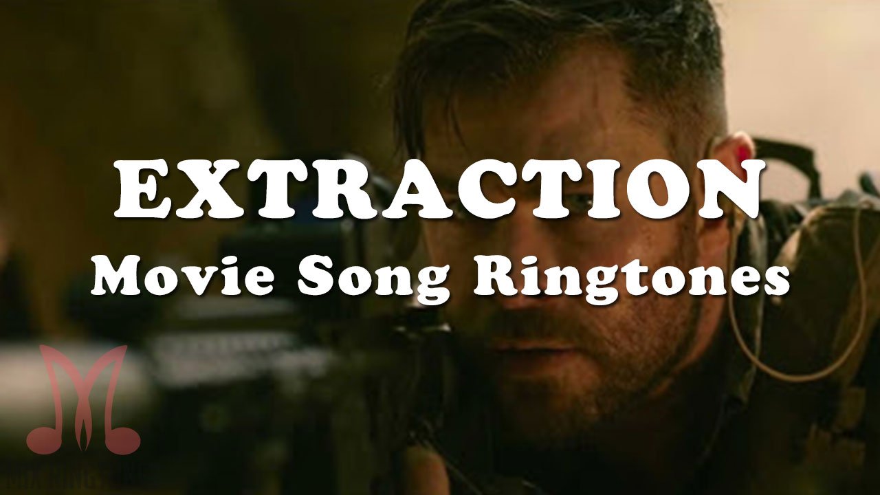 Extraction Movie Ringtones Mp3 Ringtones Download for Mobile
