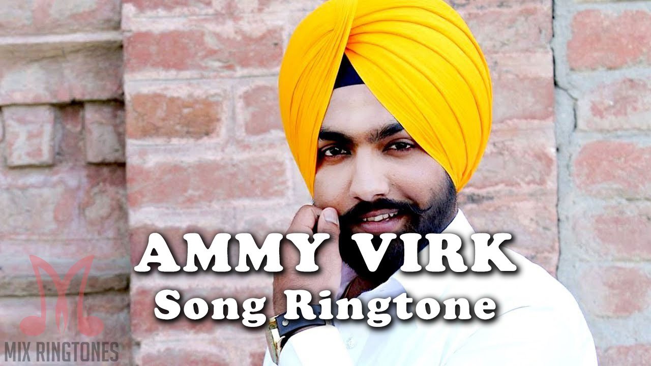Ammy Virk Song Ringtone Download Mp3 Ringtones Download for Mobile Ammy Virk Song Ringtone Download Mp3 Ringtones Download for Mobile