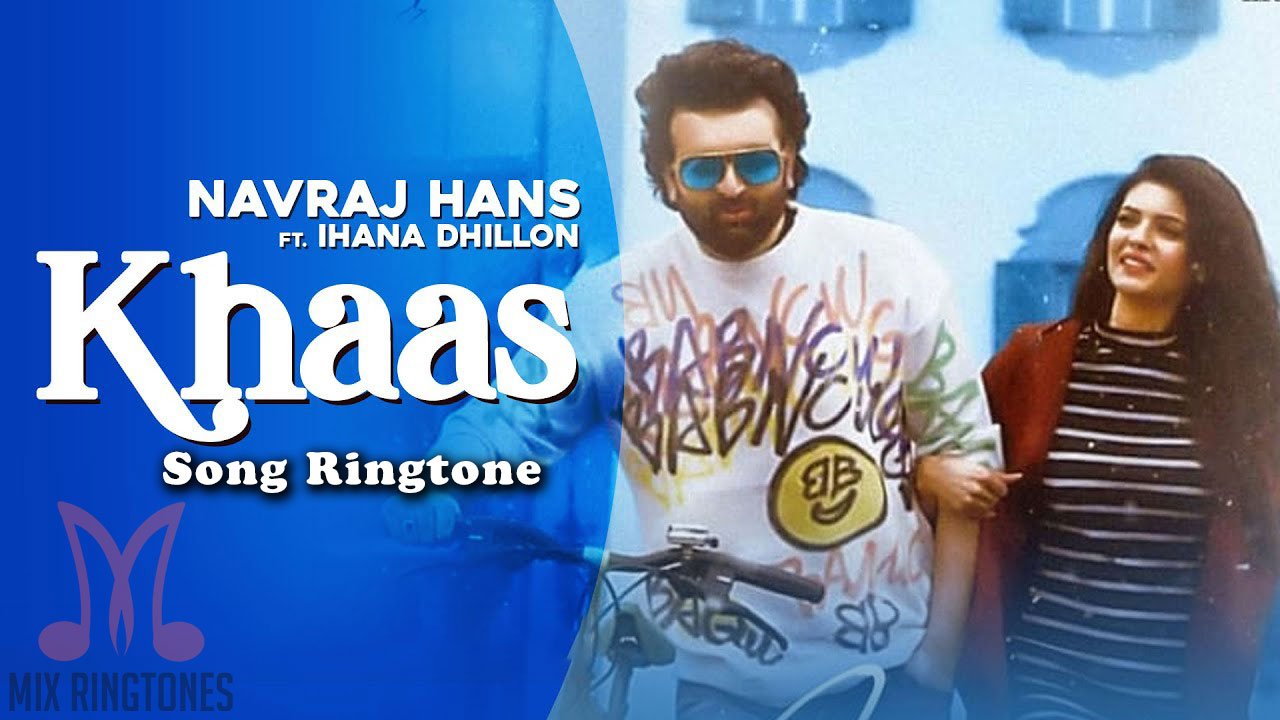 Khaas Song Ringtone Download - Mp3 Ringtones Free Download ...